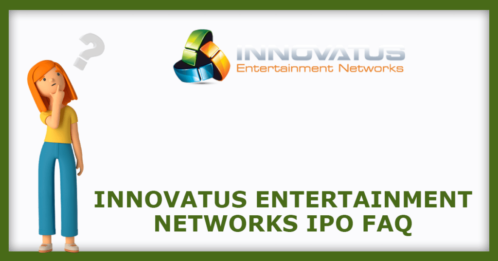 Innovatus Entertainment Networks IPO FAQs