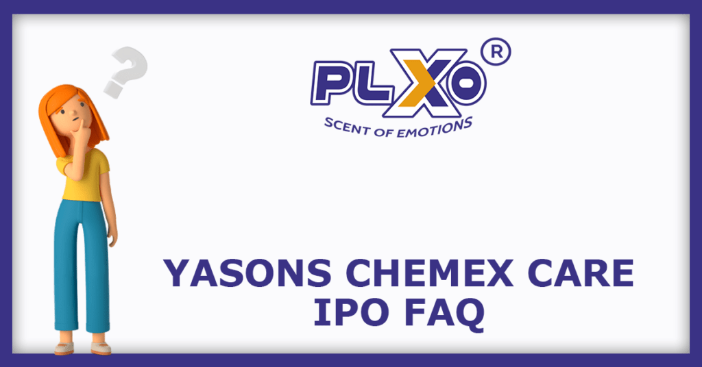 Yasons Chemex Care IPO FAQs
