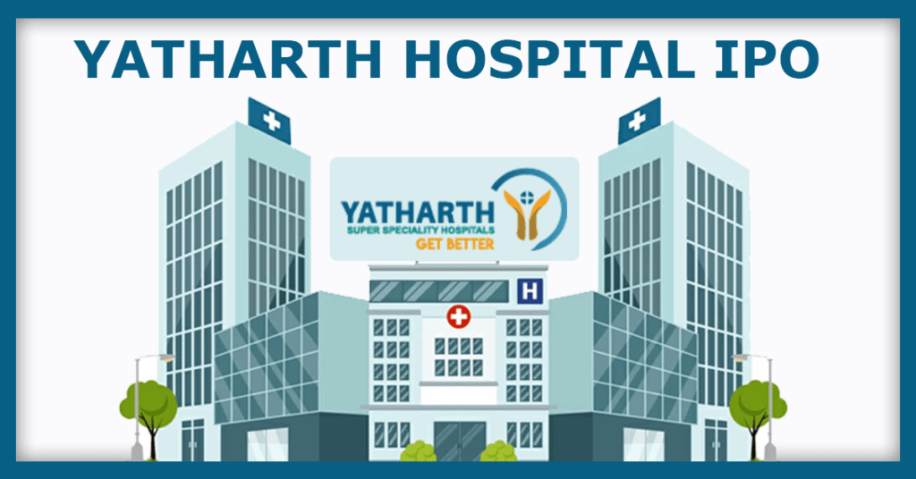 Yatharth Hospital IPO