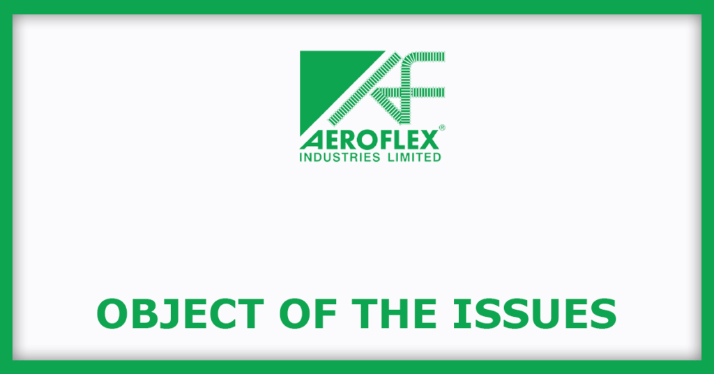 Aeroflex Industries IPO
Object of the Issues