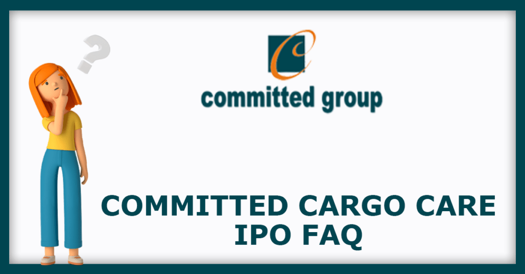 Committed Cargo Care IPO FAQs