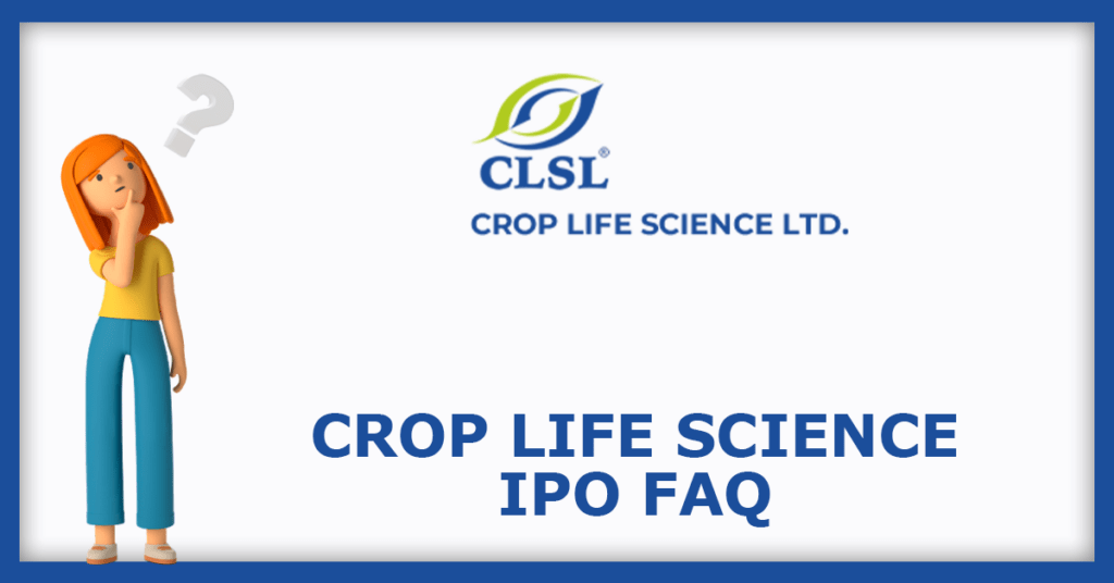 Crop Life Science IPO FAQs
