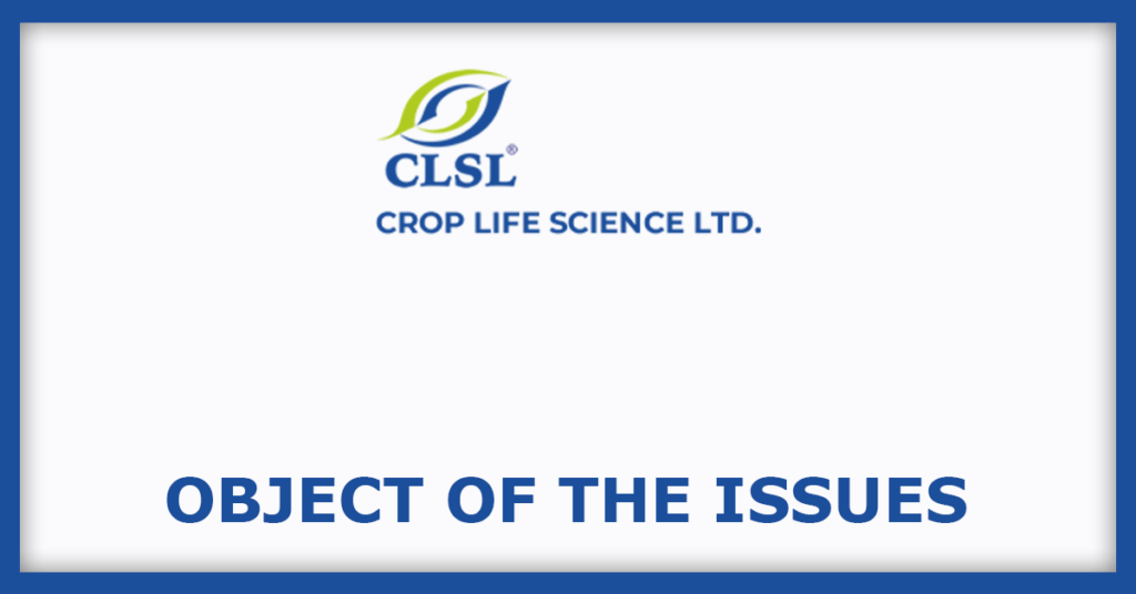 Crop Life Science IPO
Object of the Issues