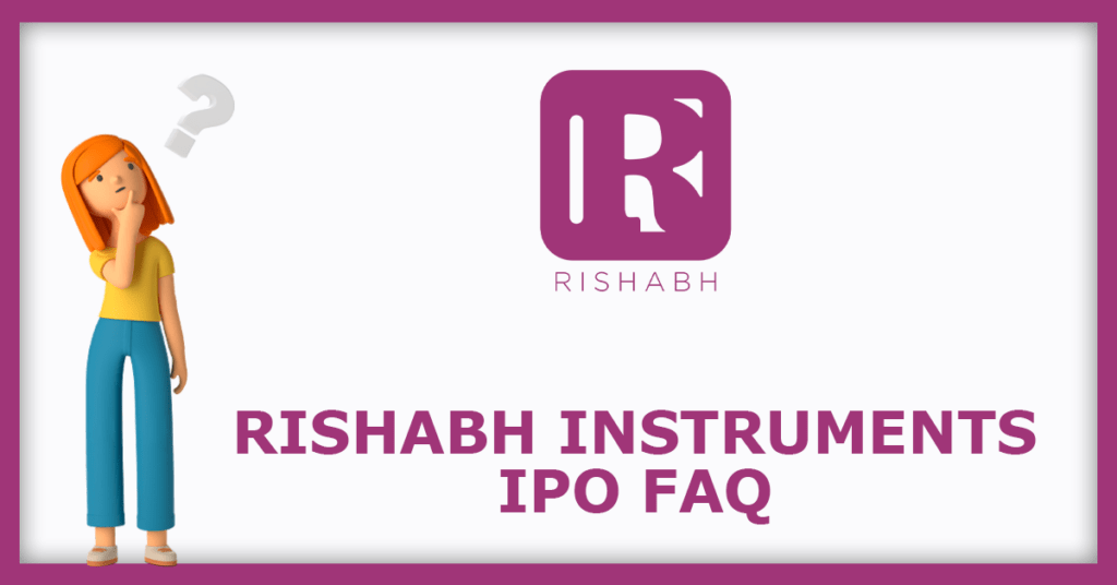 Rishabh Instruments IPO FAQs