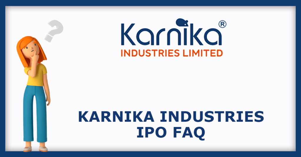 Karnika Industries IPO FAQs