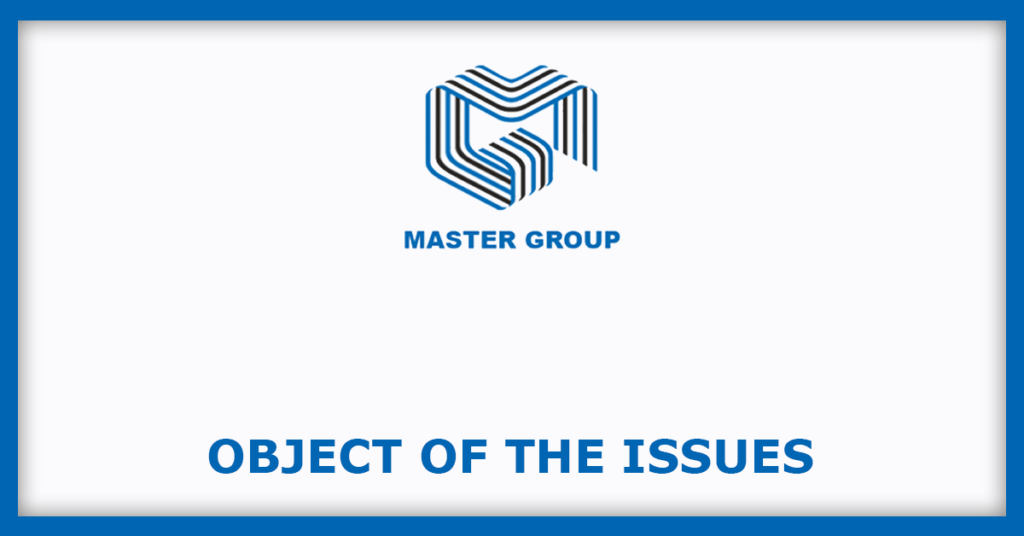 Master Components IPO
Object of the Issues