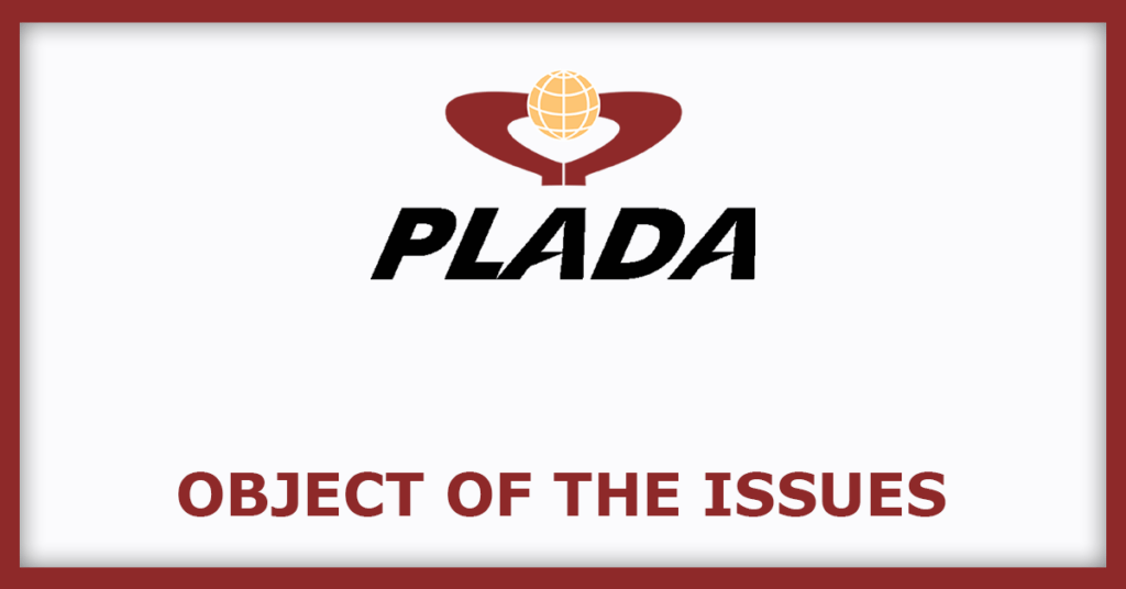 Plada Infotech Services IPO
Object of the Issues