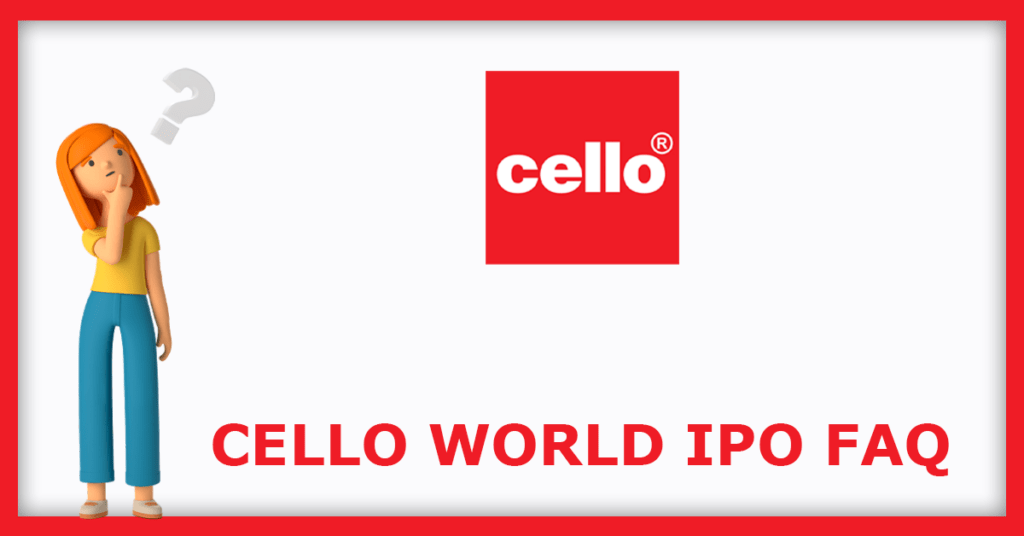 Cello World IPO FAQs