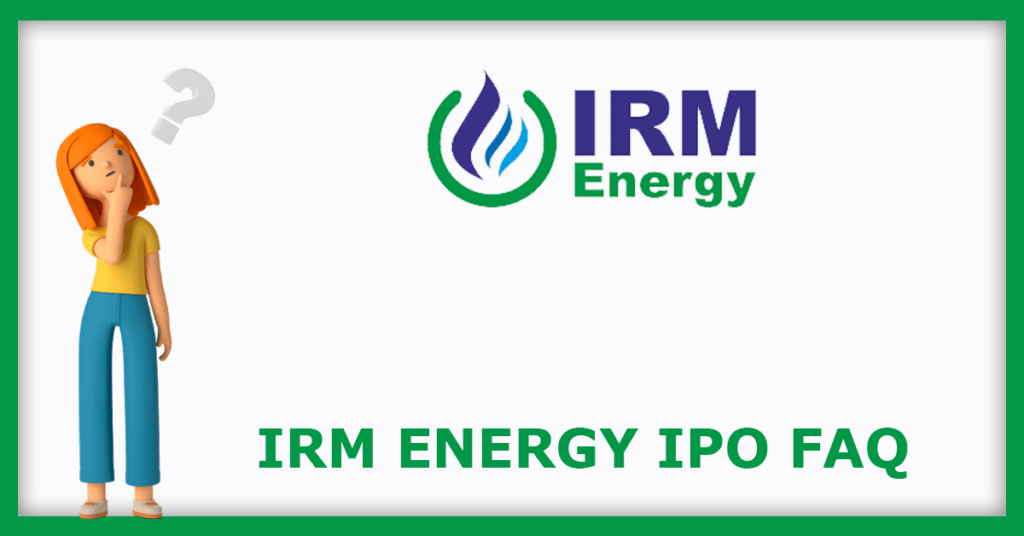 IRM Energy IPO FAQs