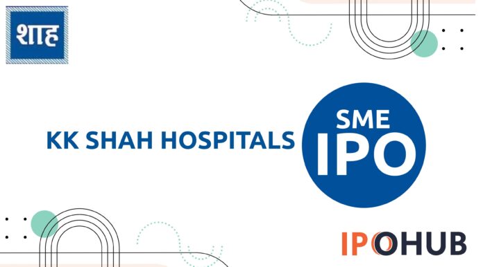 KK Shah Hospitals Limited IPO