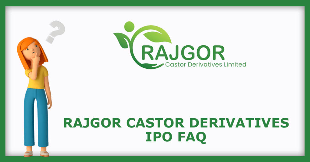 Rajgor Castor Derivatives IPO FAQs