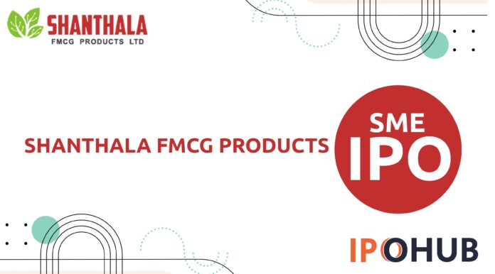 Shanthala FMCG Products Limited IPO