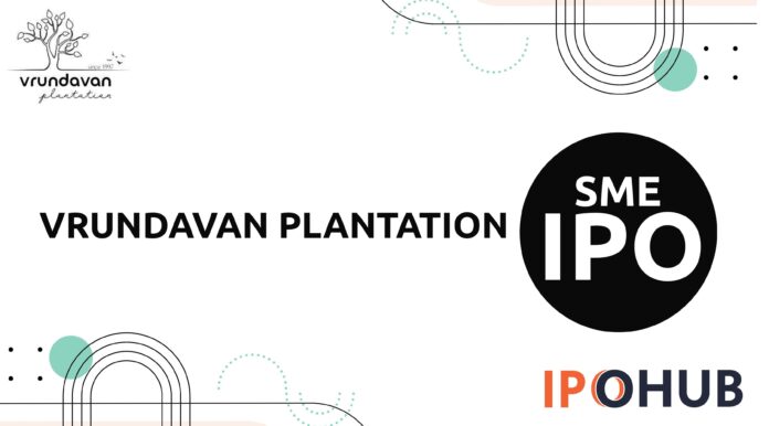 Vrundavan Plantation Limited IPO