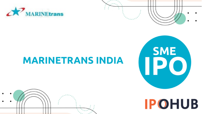 Marinetrans India IPO,Marinetrans India IPO