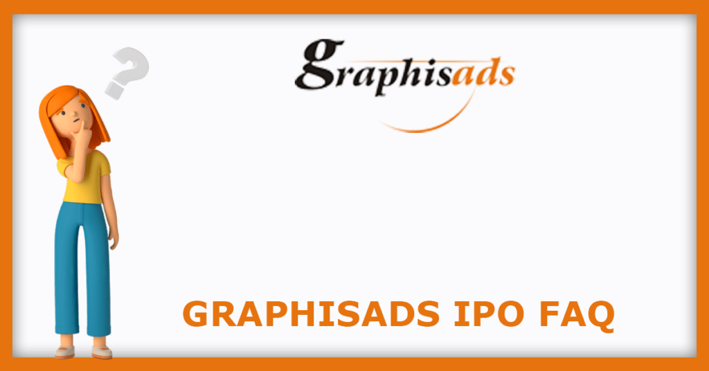 Graphisads IPO FAQs