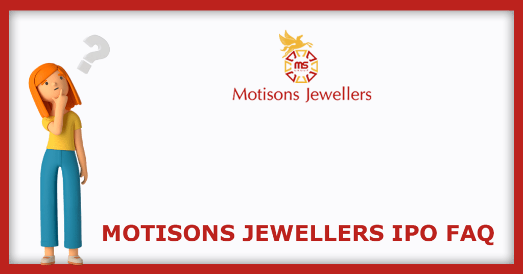 Motisons Jewellers IPO FAQs