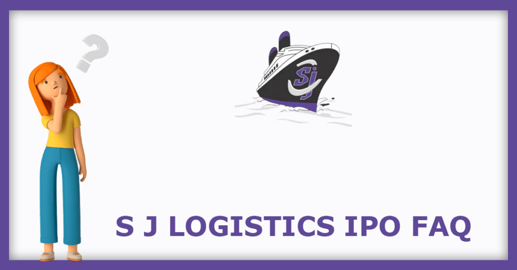 S J Logistics IPO FAQs