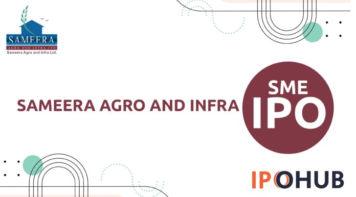Sameera Agro And Infra Limited IPO