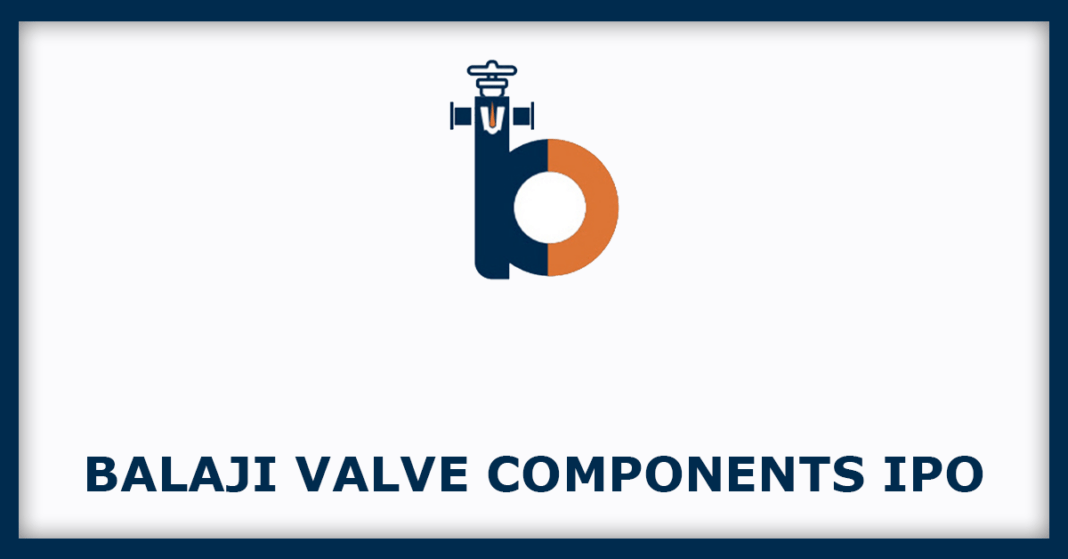 Shri Balaji Valve Components IPO Dates, Price, GMP, Review
