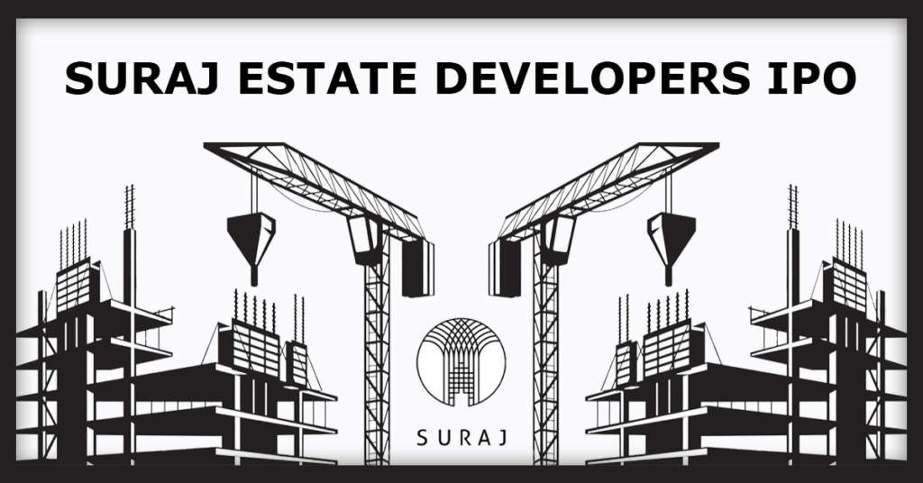 Suraj Estate Developers IPO