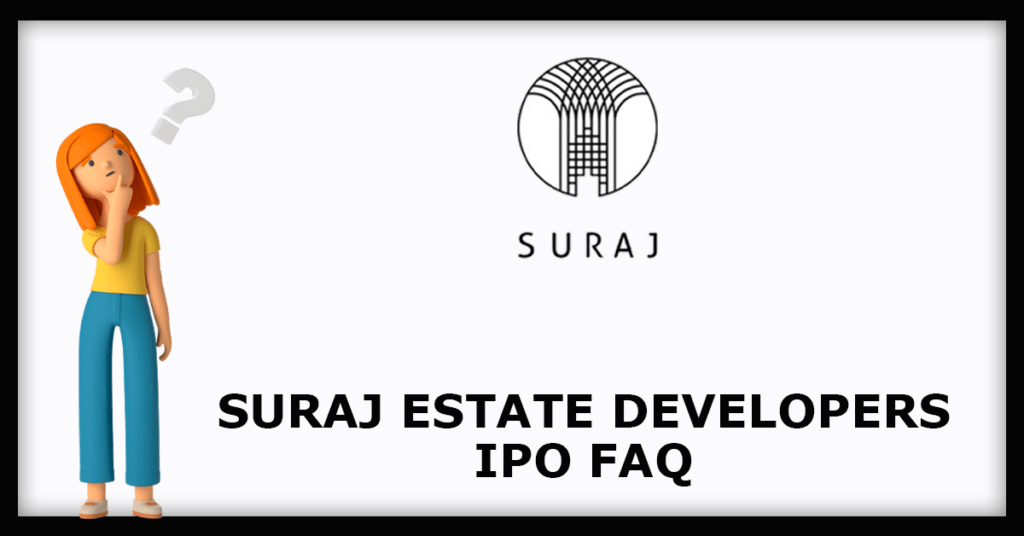 Suraj Estate Developers IPO FAQs