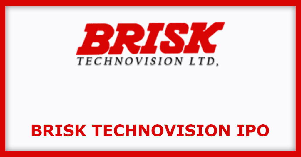 Brisk Technovision IPO