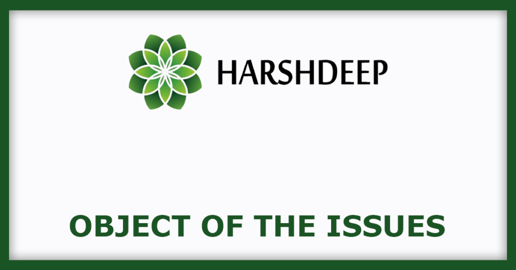 Harshdeep Hortico IPO
Object of the Issues