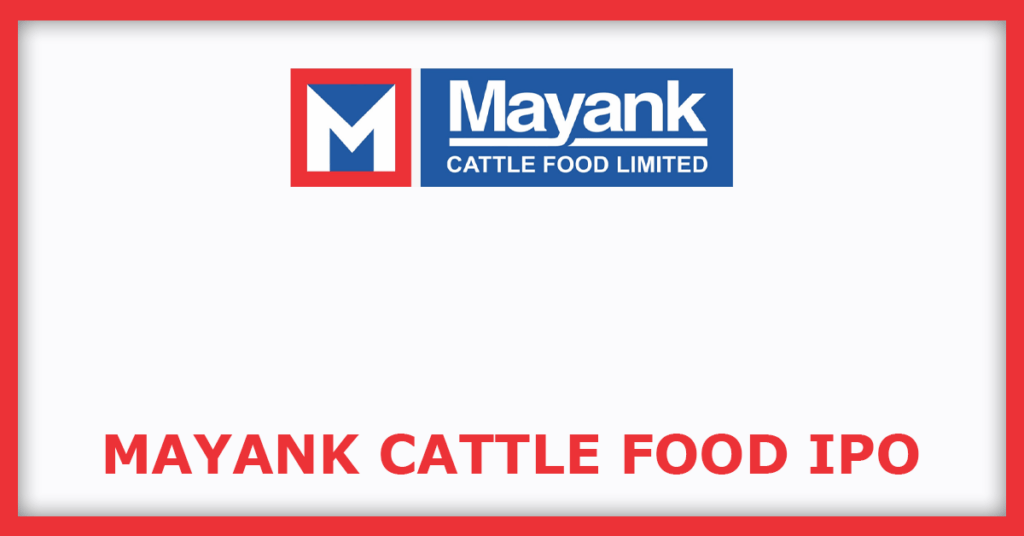 Mayank Cattle Food IPO