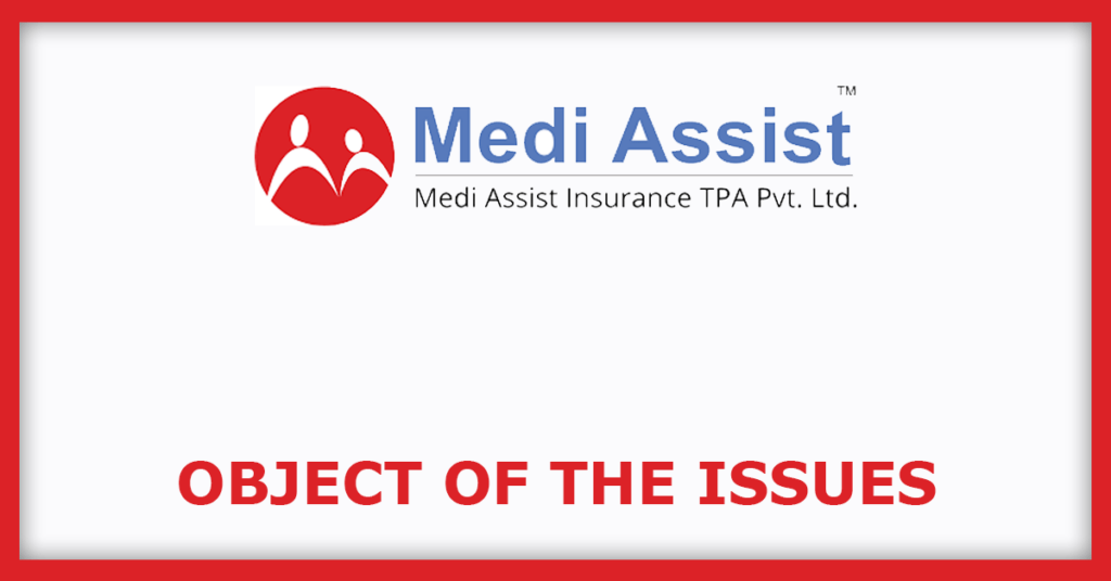 Medi Assist Healthcare IPO
Object of the Issues