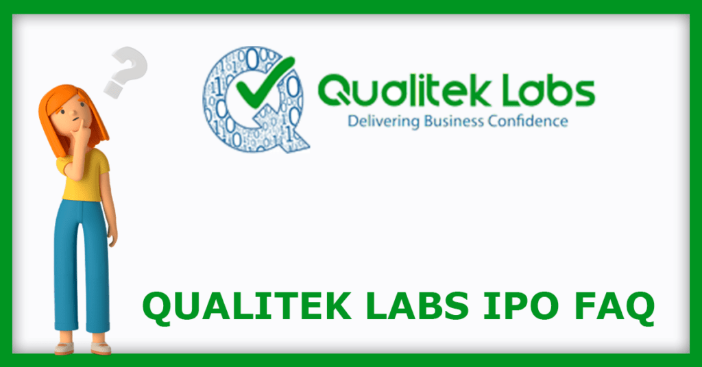 Qualitek Labs IPO FAQs