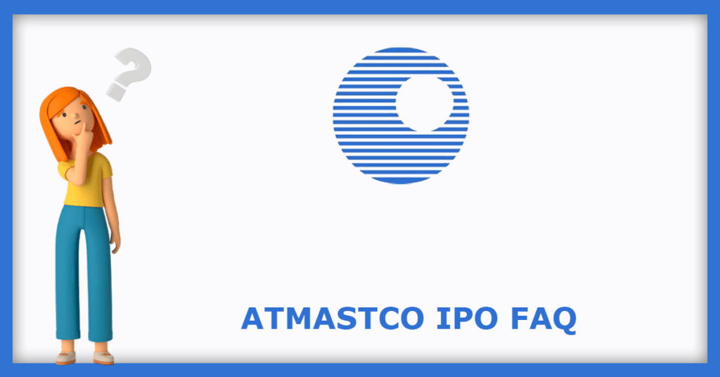 Atmastco IPO FAQs