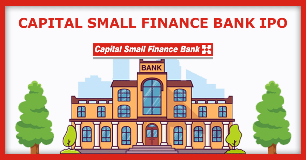 Capital Small Finance Bank IPO