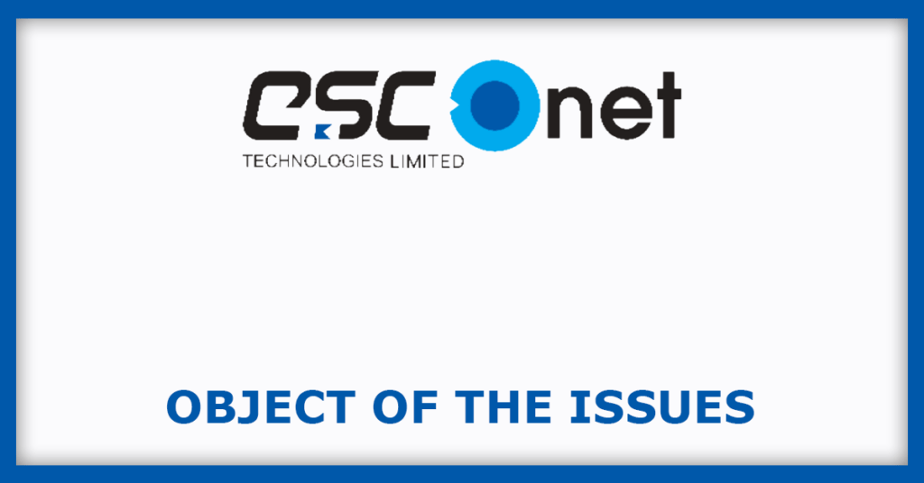 Esconet Technologies IPO
Object of the Issues