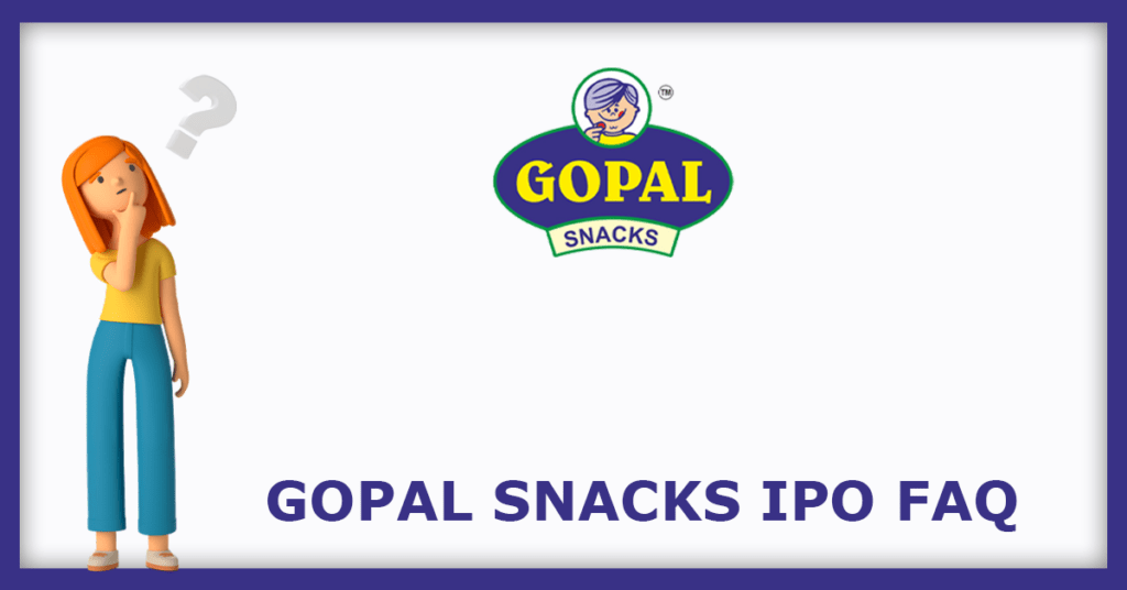 Gopal Snacks IPO FAQs
