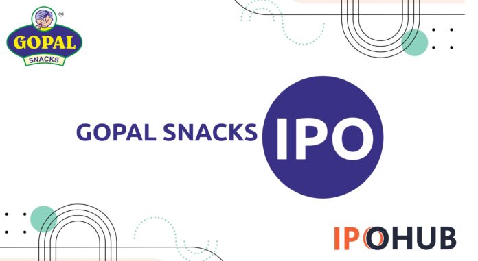 Gopal Snacks Limited IPO