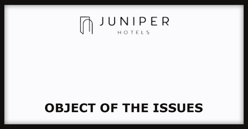 Juniper Hotels IPO
Object of the Issues