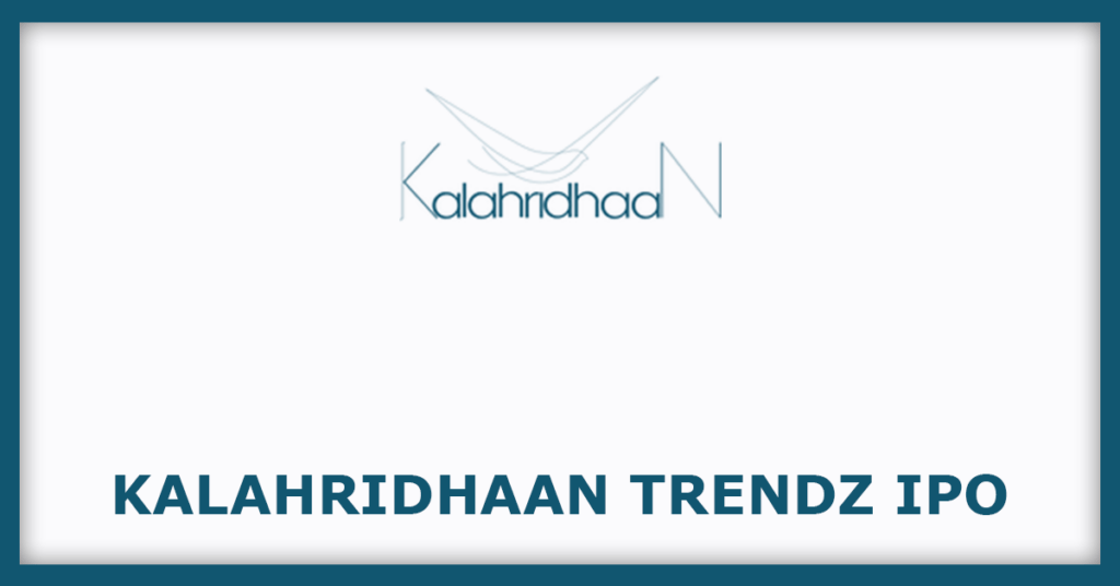 Kalahridhaan Trendz IPO
