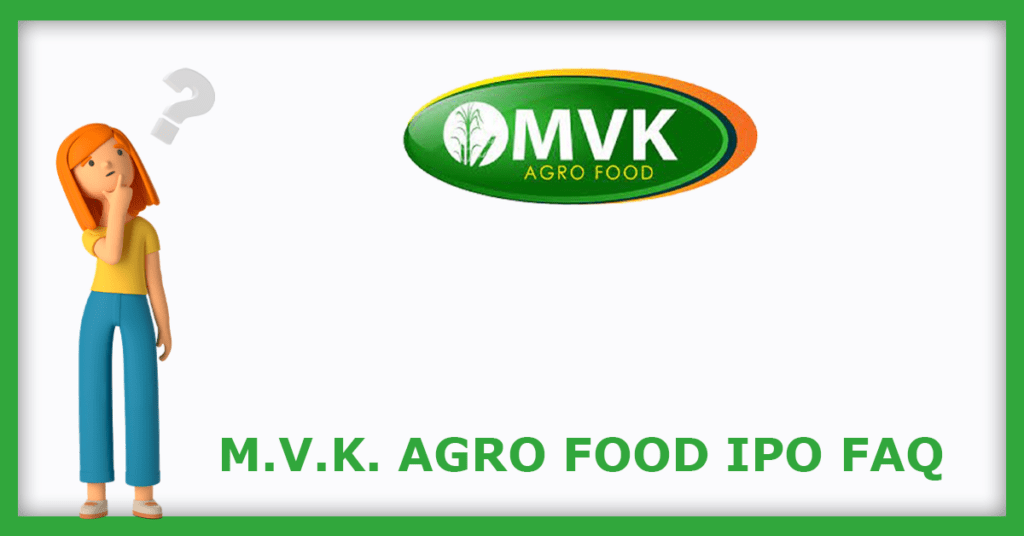 M.V.K. Agro Food IPO FAQs