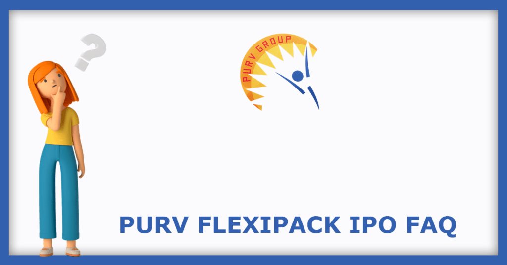 Purv Flexipack IPO FAQs