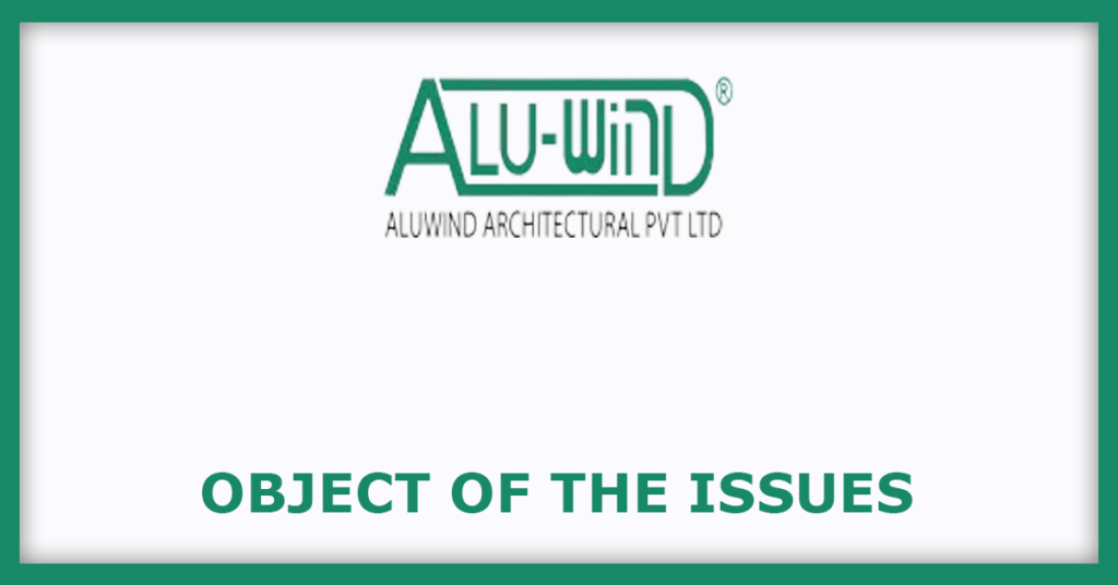 Aluwind Architectural IPO
Object of the Issues
