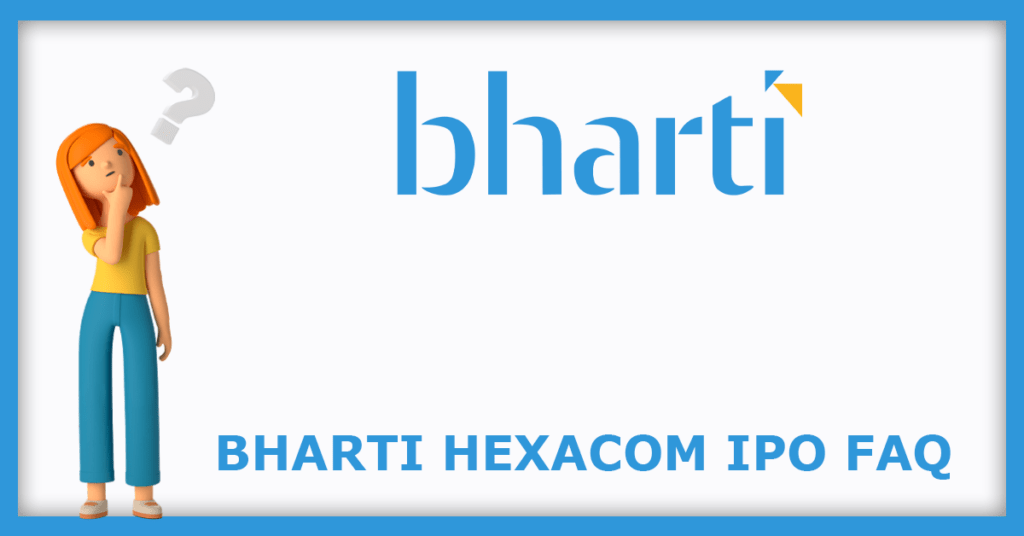 Bharti Hexacom IPO FAQs