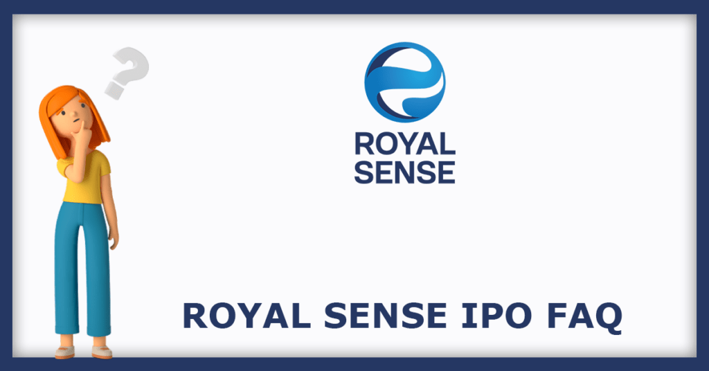 Royal Sense IPO FAQs