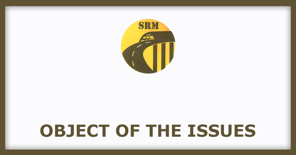 SRM Contractors IPO
Object of the Issues