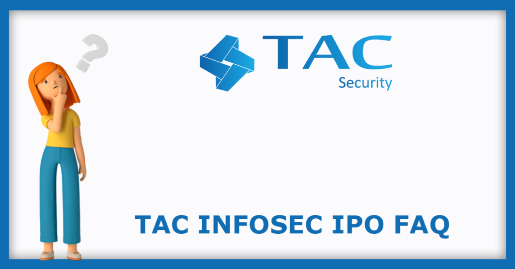TAC Infosec IPO FAQs