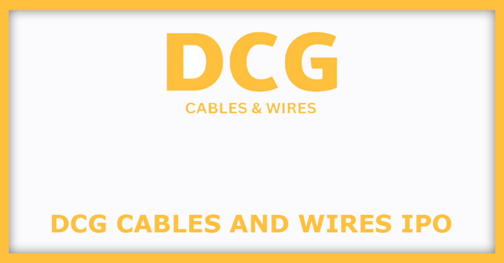 DCG Cables & Wires IPO