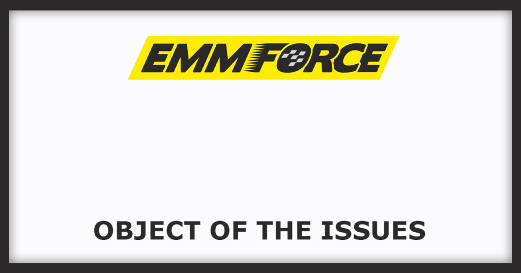 Emmforce Autotech IPO
Object of the Issues