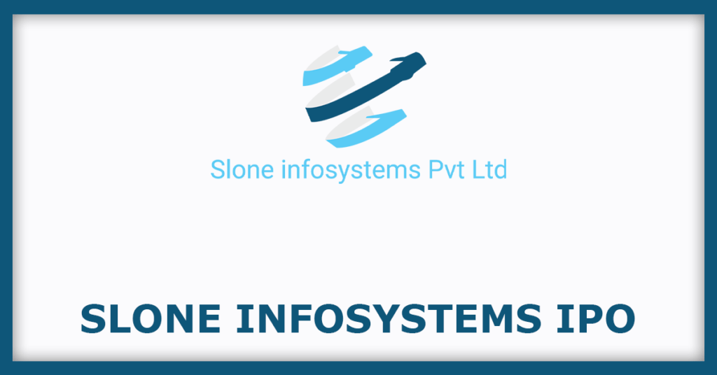 Slone Infosystems IPO