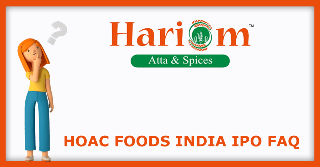 HOAC Foods India IPO FAQs