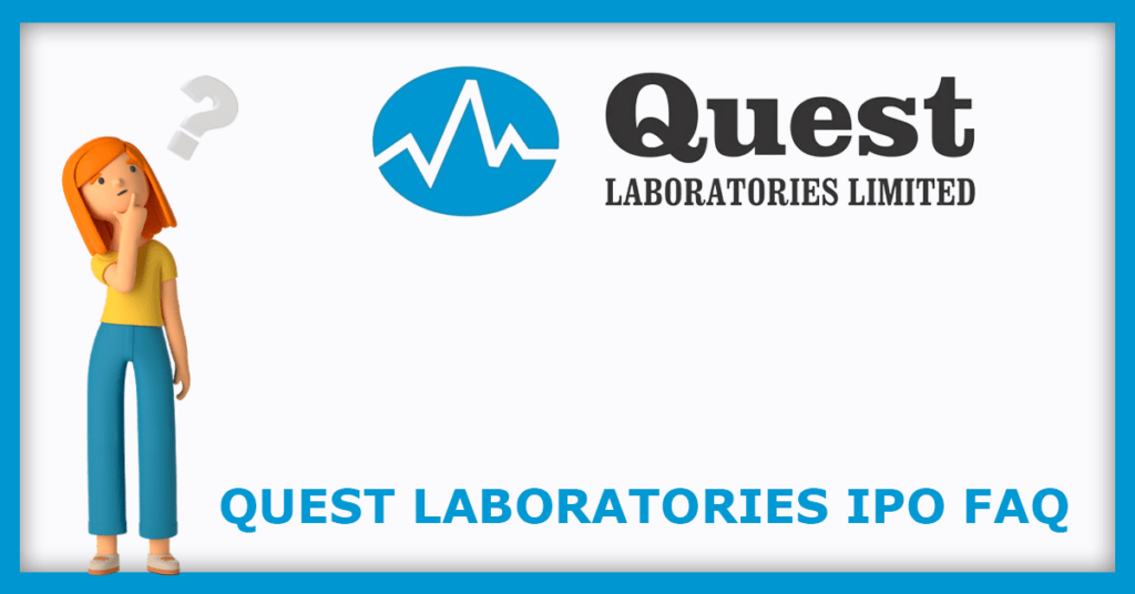 Quest Laboratories IPO FAQs