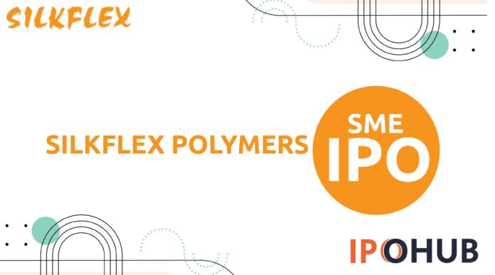 Silkflex Polymers Limited IPO